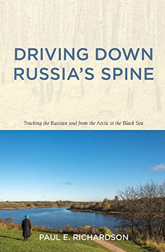 9781880100455: Driving Down Russia's Spine: Tracking the Russian Soul from the Arctic to the Black Sea [Lingua Inglese]