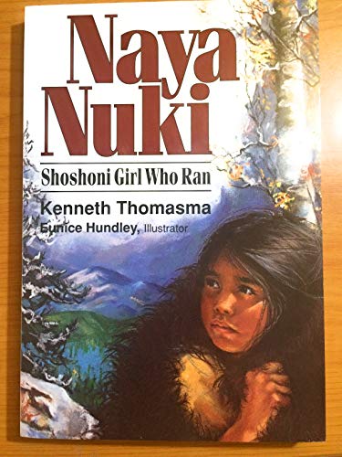 Beispielbild fr Naya Nuki: Shoshoni Girl Who Ran (Amazing Indian Children Series) zum Verkauf von SecondSale