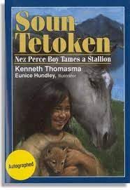 9781880114070: Soun Tetoken: Nez Perce Boy Tames a Stallion