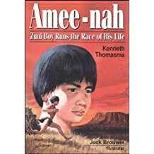 9781880114155: Amee-Nah: Zuni Boy Runs the Race of His Life