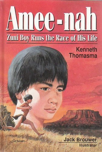 9781880114179: Amee-Nah: Zuni Boy Runs the Race of His Life