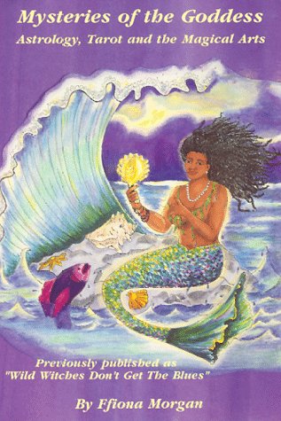 Beispielbild fr Mysteries of the Goddess: Astrology, Tarot, and the Magical Arts zum Verkauf von ThriftBooks-Atlanta