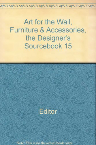 Beispielbild fr Art for the Wall, Furniture and Accessories : The Designer's Sourcebook zum Verkauf von Better World Books: West