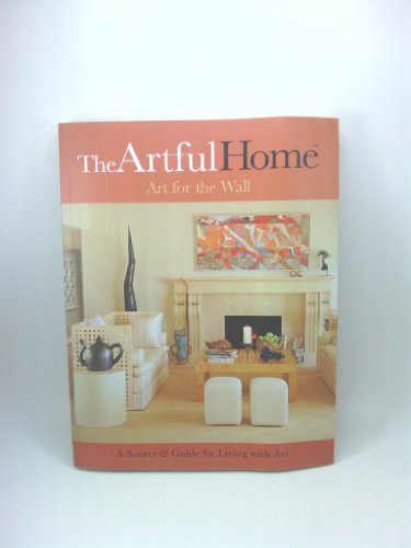 The Artful Home: Art for the Wall