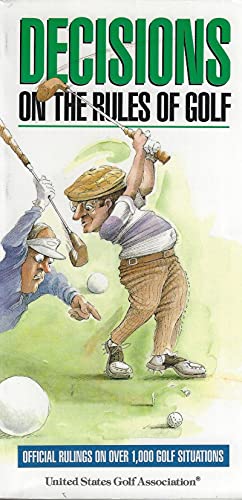 Beispielbild fr Official Decisions on the Rules of Golf : 1000 of the Most Common (And Uncommon) Questions about the Game zum Verkauf von Better World Books