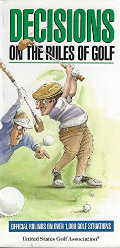 Stock image for Official Decisions on the Rules of Golf : 1000 of the Most Common (And Uncommon) Questions about the Game for sale by Better World Books
