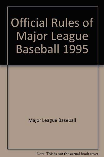 Imagen de archivo de The Official Rules of Major League Baseball/1995 a la venta por Half Price Books Inc.