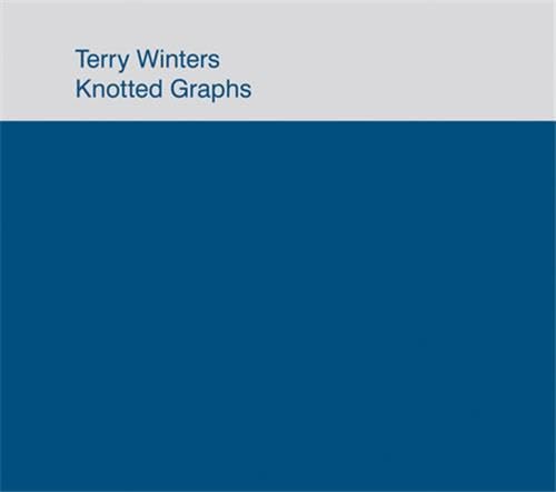 Beispielbild fr Terry Winters: Knotted Graphs zum Verkauf von Front Cover Books