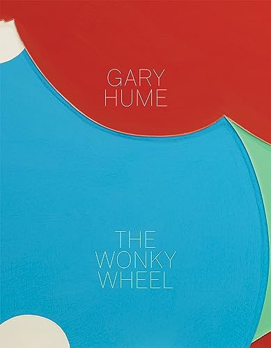 Stock image for Gary Hume: The Wonky Wheel for sale by Mr. Bookman