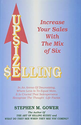 Imagen de archivo de Upsize selling: Increase your sales with the mix of six a la venta por The Book Spot