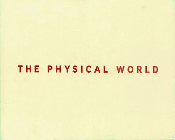 Physical World : An Exhibition of Painting and Sculpture. Gagosian Gallery May 9 - June 29, 2002