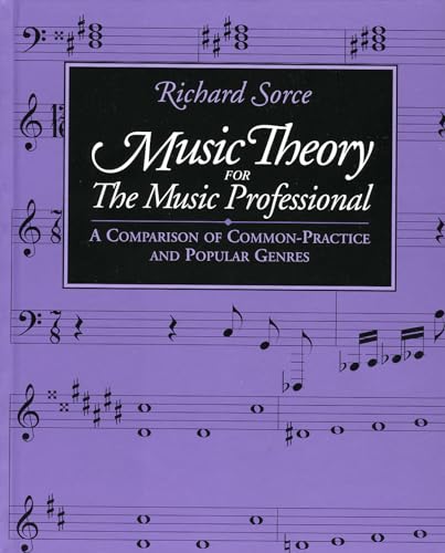 Stock image for Music Theory for the Music Professional: A Comparison of Common-Practice & Popular Genres for sale by Revaluation Books