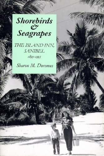Stock image for Shorebirds and Sea Grapes: The Island Inn, 1895-1995 for sale by ThriftBooks-Dallas