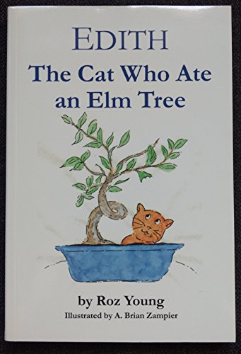Stock image for Edith, the Cat Who Ate an Elm Tree for sale by Better World Books: West