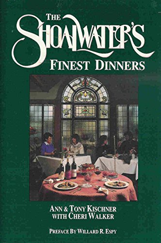 Imagen de archivo de The Shoalwater's Finest Dinners: Cooking for Wine a la venta por SecondSale