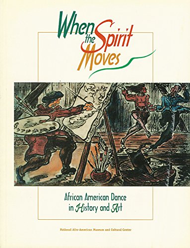 When the Spirit Moves: African American Dance in History and Art