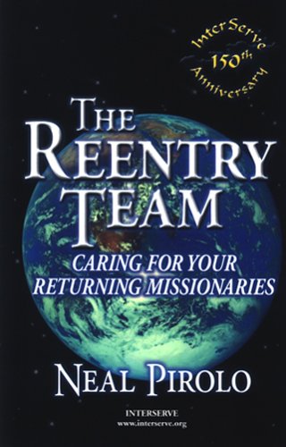 Stock image for The Reentry Team: Caring for Your Returning Missionaries for sale by SecondSale