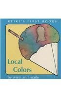 9781880188026: Local Colors (The Keiki's First Book Series)