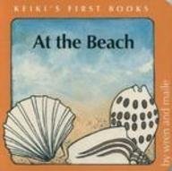 Beispielbild fr At the Beach (Keiki's First Books) zum Verkauf von SecondSale