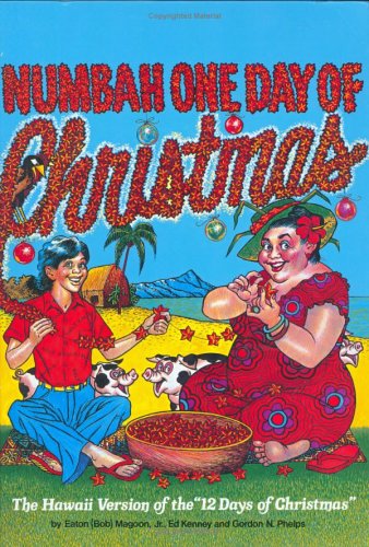 Beispielbild fr Numbah One Day of Christmas: The Hawaii Version of the "12 Days of Christmas" zum Verkauf von Bookmonger.Ltd