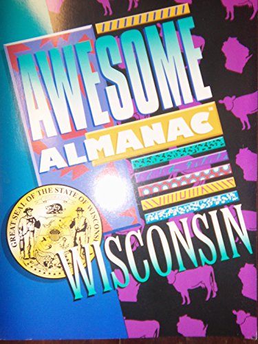 Stock image for Awesome Almanac: Wisconsin for sale by Winding Road Books