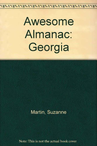 Awesome Almanac Georgia (9781880190531) by Martin, Suzanne; Blashfield, Jean F.