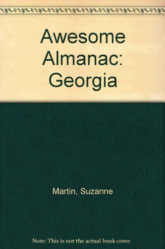 AWESOME ALMANAC GEORGIA - Martin, Suzanne; Blashfield, Jean F.