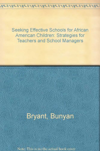 Imagen de archivo de Seeking Effective Schools for African American Children: Strategies for Teachers and School Managers a la venta por Wonder Book