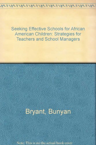 Stock image for Seeking Effective Schools for African American Children: Strategies for Teachers and School Managers for sale by Wonder Book