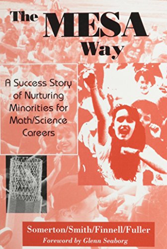 Stock image for The Mesa Way: A Success Story of Nurturing Minorities for Math/Science Based Careers for sale by ThriftBooks-Dallas
