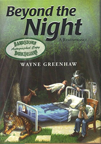 Beyond the Night: A Remembrance (9781880216682) by Greenhaw, Wayne