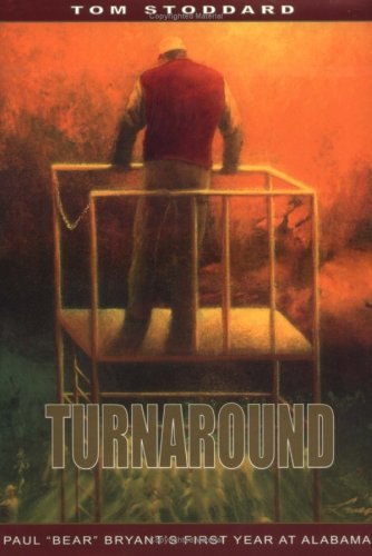 Stock image for Turnaround: Bear Bryant's 1st Year at Alabama for sale by Front Cover Books