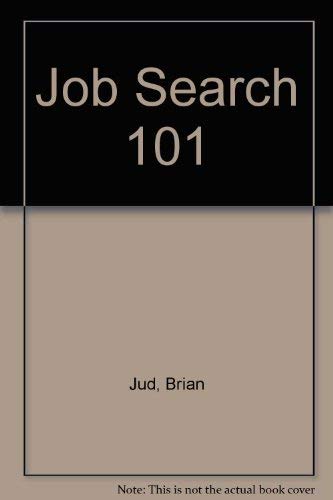 Beispielbild fr Job Search 101 zum Verkauf von Better World Books