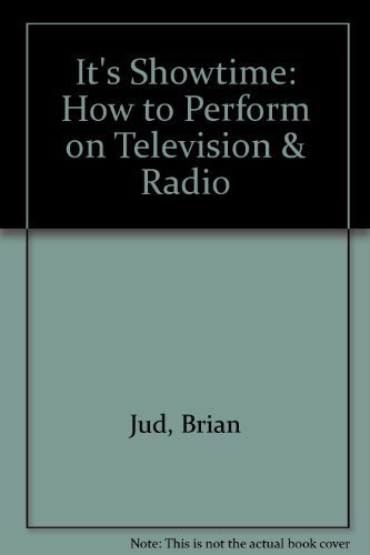 Stock image for It's Showtime: How to Perform on Television & Radio for sale by HPB-Emerald