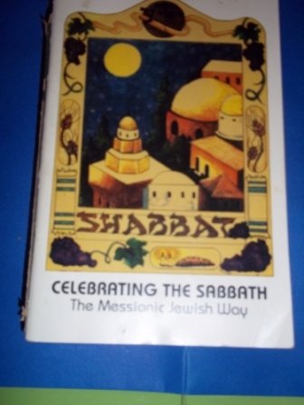 9781880226001: Celebrating the Sabbath the Messianic Jewish Way