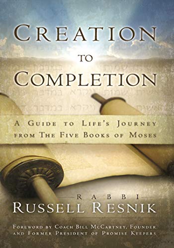 9781880226322: Creation to Completion: A Guide to Life's Journey from the Five Books of Moses