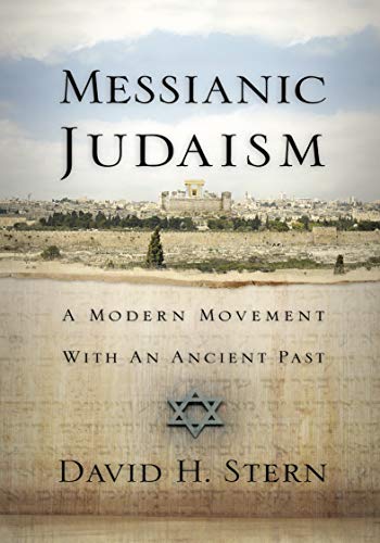 Stock image for Messianic Judaism: A Modern Movement With an Ancient Past: (A Revision of Messianic Jewish Manifesto) for sale by HPB-Red