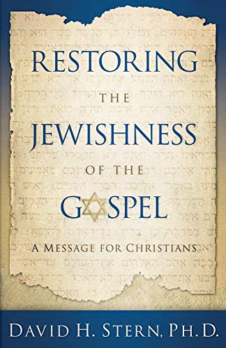 Beispielbild fr Restoring the Jewishness of the Gospel: A Message for Christians zum Verkauf von WorldofBooks
