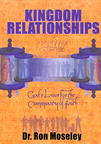 Imagen de archivo de Kingdom Relationships: God's Laws for the Community of Faith a la venta por Revaluation Books