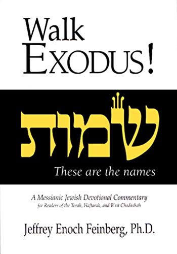 Stock image for Walk Exodus: A Messianic Jewish Devotional Commentary for sale by Revaluation Books