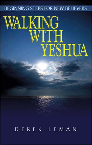 Imagen de archivo de Walking with Yeshua : Beginning Steps for New Believers a la venta por Better World Books