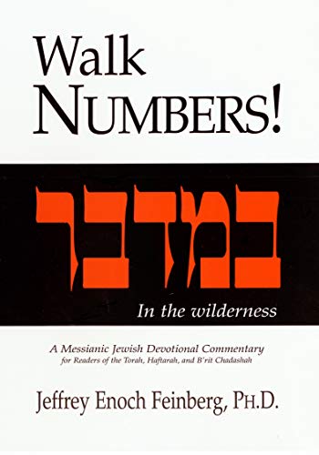 Beispielbild fr Walk Numbers! A Messianic Jewish Devotional Commentary zum Verkauf von HPB-Diamond