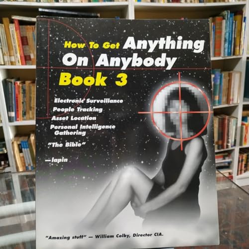 9781880231135: How to Get Anything on Anybody: Book 3