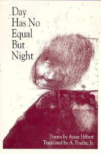 Stock image for Day Has No Equal But Night: Bilingual Edition (New American Translations) (French and English Edition) for sale by Stock & Trade  LLC