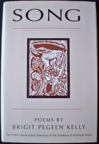 Song (American Poets Continuum Series) (9781880238127) by Kelly, Brigit Pegeen