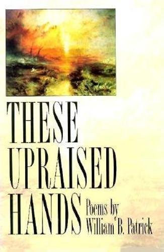 THESE UPRAISED HANDS