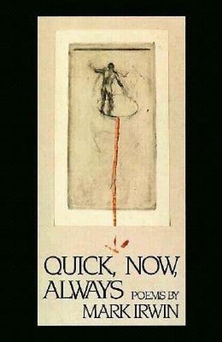 Beispielbild fr Quick, Now, Always: Poems zum Verkauf von Saucony Book Shop