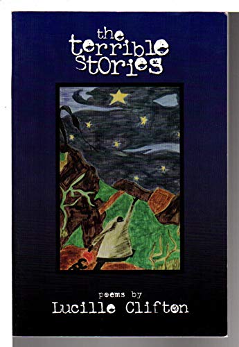 The Terrible Stories (American Poets Continuum) (9781880238363) by Clifton, Lucille