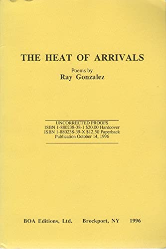 Stock image for The Heat of Arrivals for sale by Better World Books