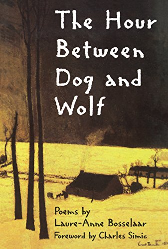 Imagen de archivo de The Hour Between Dog and Wolf (New Poets of America) a la venta por ZBK Books